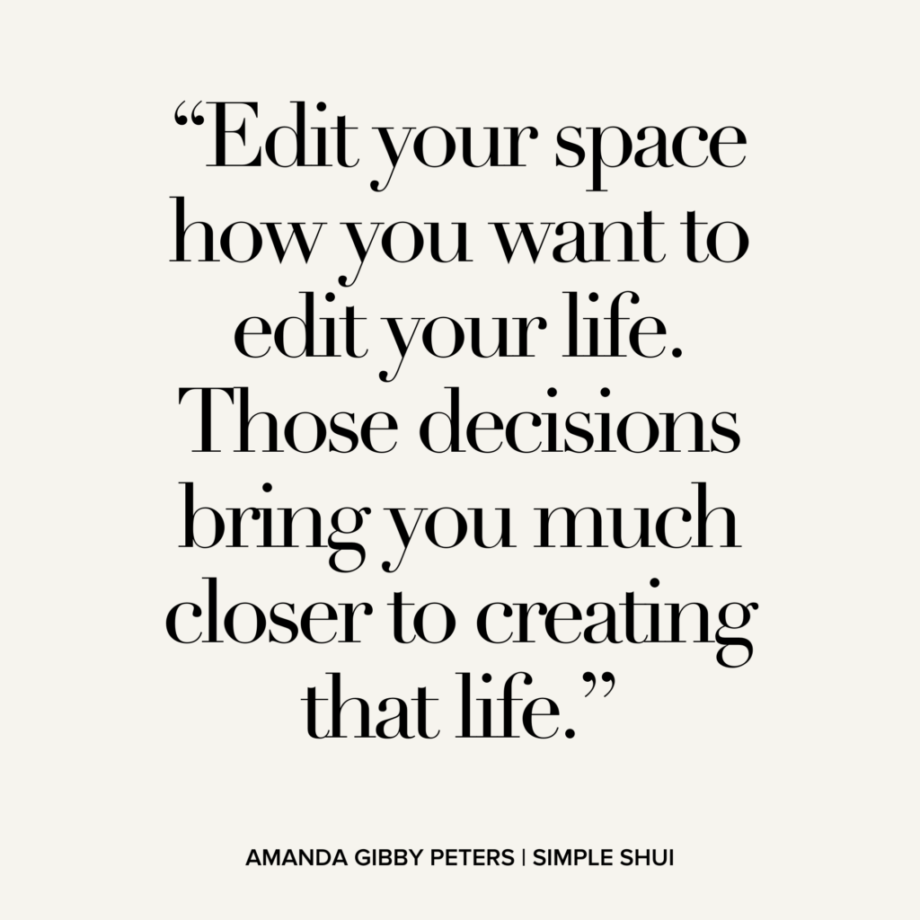 edit your space, edit your life - Simple Shui