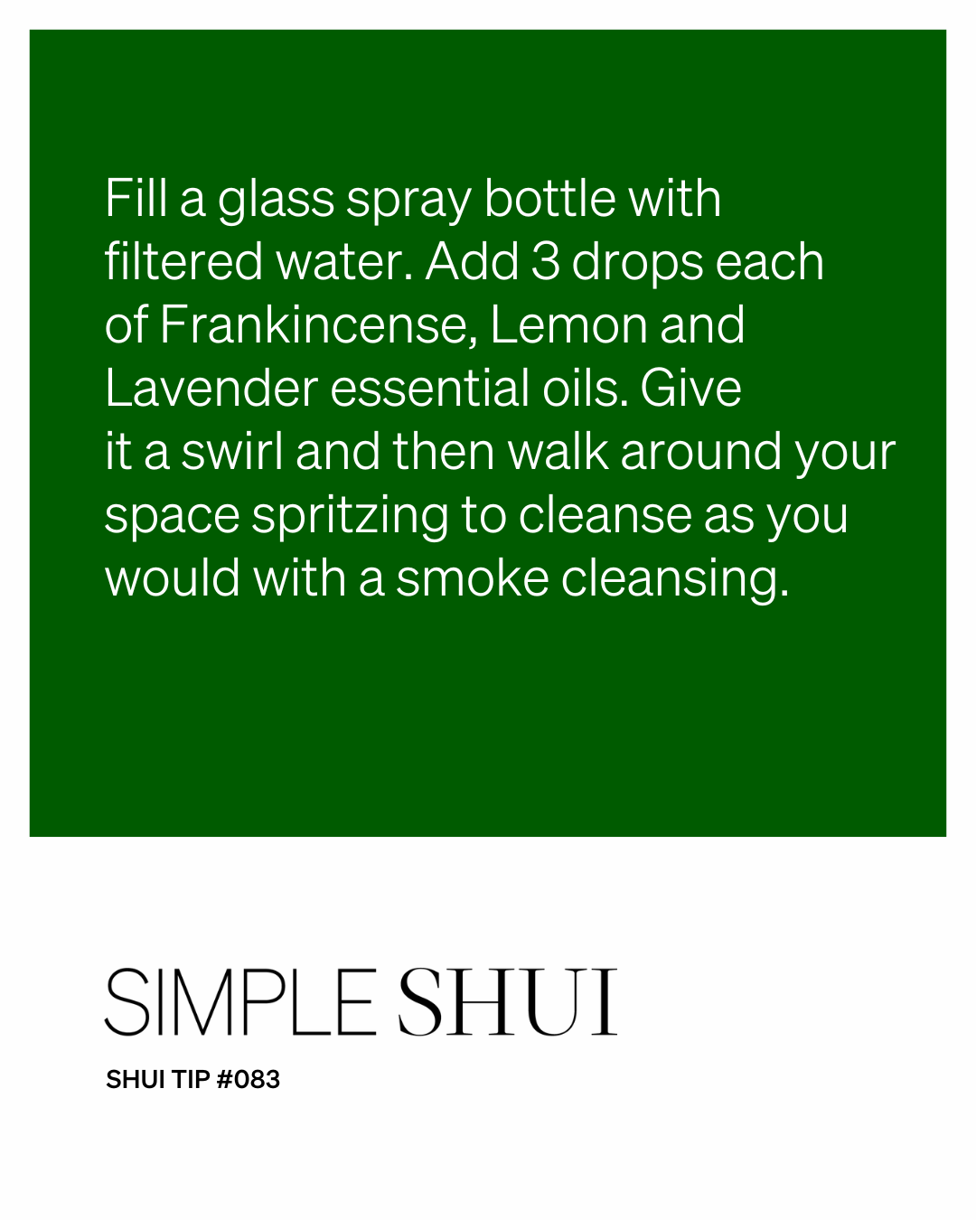 simple shui tip: 4 ways to cleanse without the smoke!