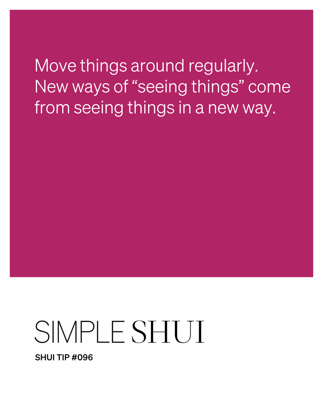 simple shui tip: what matters most when you shui