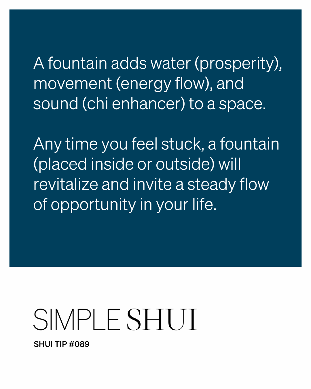simple shui tip: feel the flow
