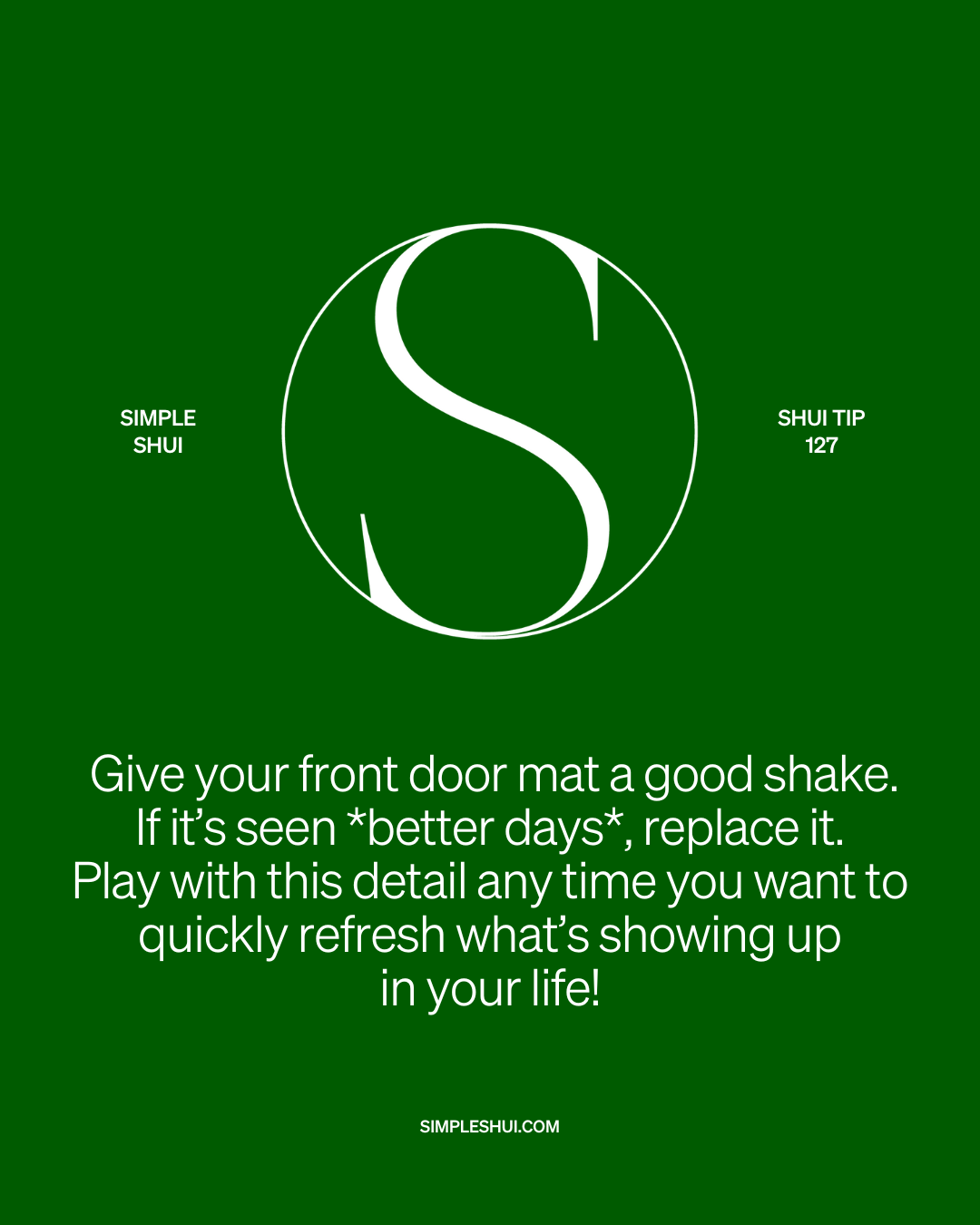 simple shui tip: shake out your front door mat!